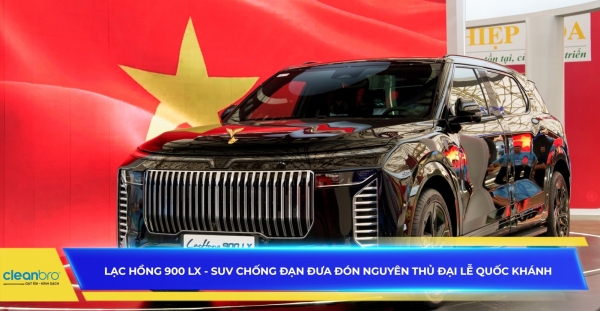 Lạc Hồng 900 LX - SUV chống đạn đưa đón nguyên thủ Đại lễ Quốc Khánh