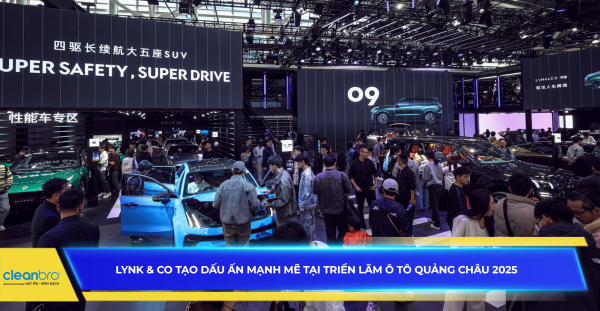 Lynk & Co tạo dấu ấn mạnh mẽ tại triển lãm ô tô Quảng Châu 2025