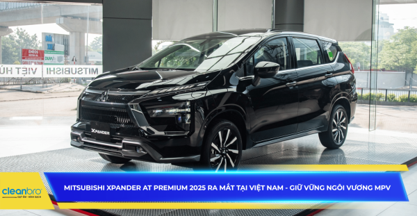 Mitsubishi Xpander AT Premium 2025 ra mắt tại Việt Nam - Giữ vững ngôi vương MPV