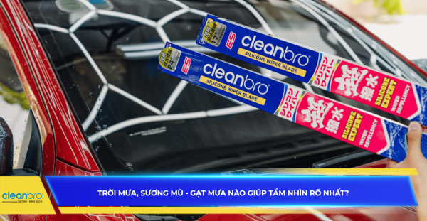 Trời mưa, sương mù - Gạt mưa nào giúp tầm nhìn rõ nhất?