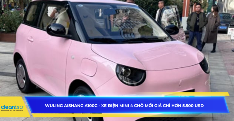 Wuling Aishang A100C - Xe điện mini 4 chỗ mới giá chỉ hơn 5.500 USD