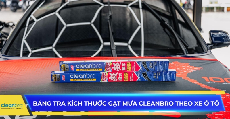 Bảng tra kích thước gạt mưa Cleanbro theo xe ô tô
