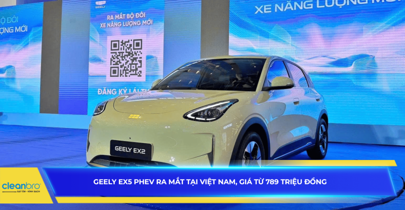 Geely EX5 PHEV ra mắt tại Việt Nam, giá từ 789 triệu đồng