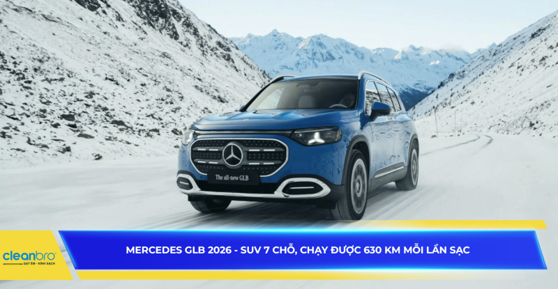 Mercedes GLB 2026 - SUV 7 chỗ, chạy được 630 km mỗi lần sạc