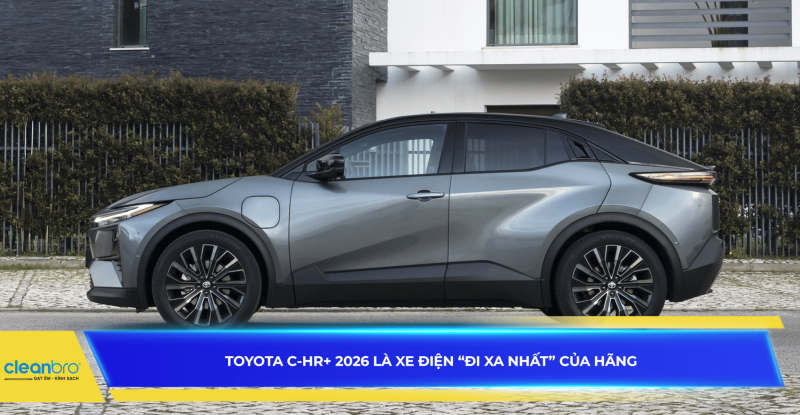 Toyota C-HR+ 2026 là xe điện “đi xa nhất” của hãng