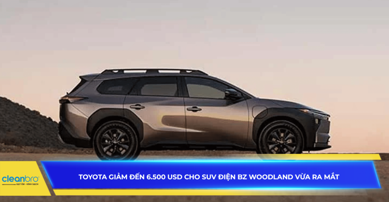 Toyota giảm đến 6.500 USD cho SUV điện bZ Woodland vừa ra mắt