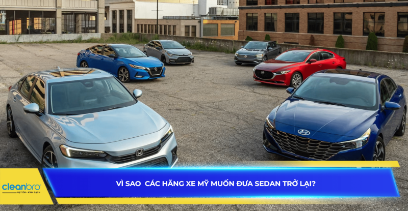 Vì sao các hãng xe Mỹ muốn đưa sedan trở lại?