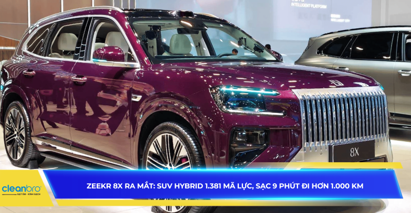 Zeekr 8X ra mắt: SUV hybrid 1.381 mã lực, sạc 9 phút đi hơn 1.000 km