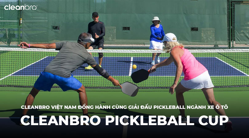 CLEANBRO VIỆT NAM ĐỒNG HÀNH CÙNG GIẢI ĐẤU PICKLEBALL NGÀNH XE Ô TÔ – CLEANBRO PICKLEBALL CUP LẦN 3